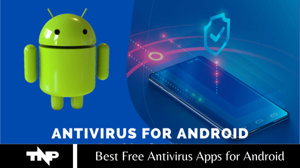 Best Free Antivirus Apps for Android